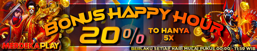 BONUS HAPPY HOUR 20%